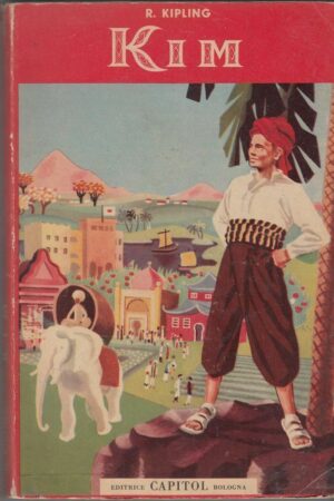 KIM di Rudyard Kipling Illustrazioni di Gaetano Proietti ed. Capitol 1956