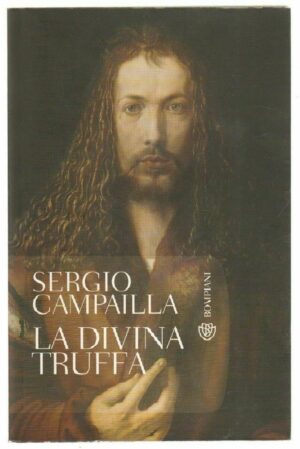 LA DIVINA TRUFFA di Sergio Campailla ed. Bompiani