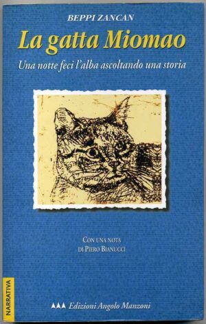 LA GATTA MIOMAO. Una notte feci l'alba ascoltando una storia B Zancan