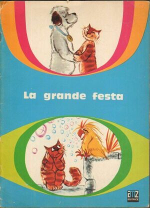 LA GRANDE FESTA ed. AMZ 1972