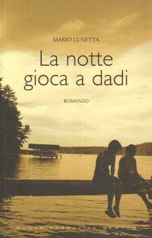 LA NOTTE GIOCA A DADI di Mario Lunetta ed. Newton