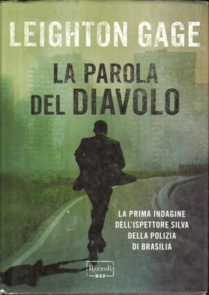 LA PAROLA DEL DIAVOLO di Leighton Gage ed. Rizzoli
