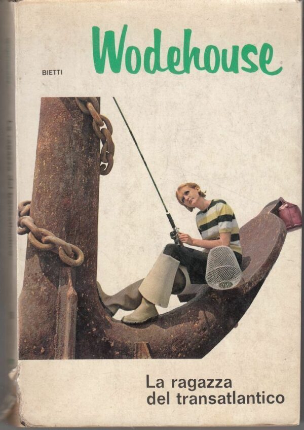 LA-RAGAZZA-DEL-TRANSATLANTICO-di-P-G-Wodehouse-ed-Bietti-1964-112385226391