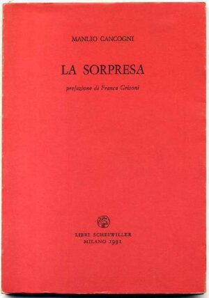 LA SORPRESA di Manlio Canconi 1° ed. 1991 Scheiwiller