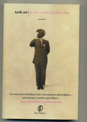 LA VERA STORIA DI JOHNNY LIM di Tash Aw ed. Fazi