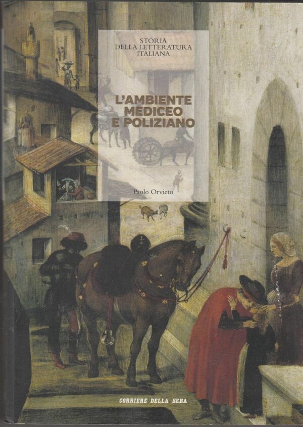 LAMBIENTE-MEDICEO-E-POLIZIANO-di-Paolo-Orvieto-Abbinamento-Editoriale-Corriere-122467203211