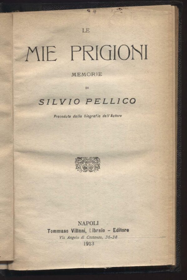 LE-MIE-PRIGIONI-di-Silvio-Pellico-ed-1913-Villani-111698864061