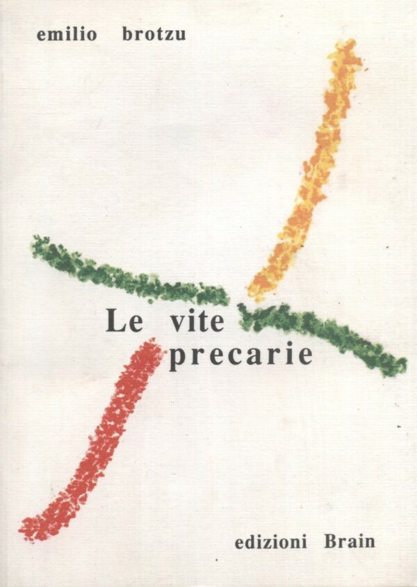 LE-VITE-PRECARIE-di-Emilio-Brotzu-ed-1994-Brain-111336279531
