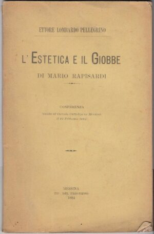 L'ESTETICA E IL GIOBBE di Mario Rapisardi. Conferenza 1884  E.Pellegrino B02