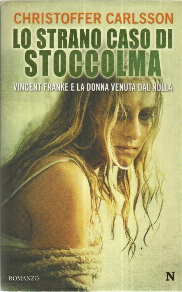 LO-STRANO-CASO-DI-STOCCOLMA-di-Christoffer-Carlsson-ed-Newton-Compton-2010-121989626711