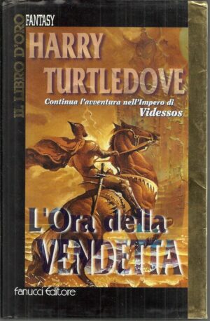 L'ora della vendetta di Harry Turtledove - Collana Il Libro d'Oro ed. Fanucci