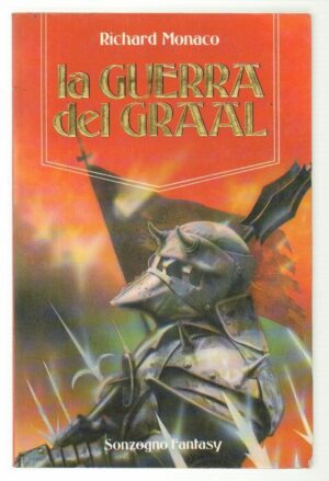 La guerra del Graal di Richard Monaco ed. Sonzogno