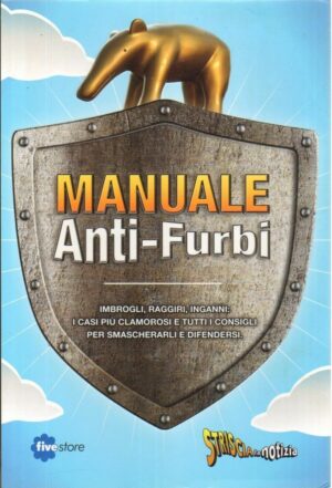 Manuale Anti-Fulbi - Striscia la Notizia ed. Fivestore
