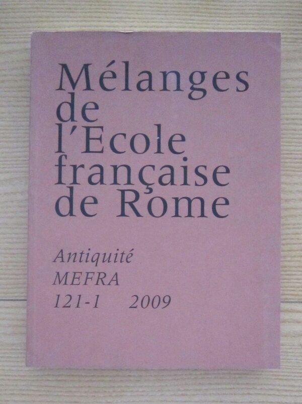 MELANGES-DE-LECOLE-FRANCAISE-DE-ROME-ed-2009-Mefra-121507329141