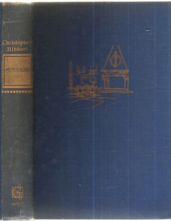 MUSSOLINI-di-Christopher-Hibbert-1-ed-Garzanti-1962-121999895721