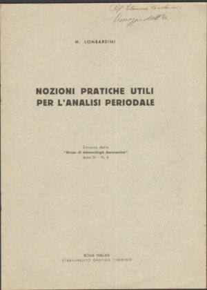 NOZIONI PRATICHE UTILI PER L'ANALISI PERIODALE Meteorologia Aeronautica 1940