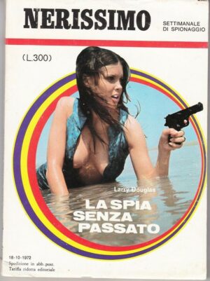 Nerissimo n. 36 LA SPIA SENZA PASSATO di Larry Douglas ed. Nerissimo