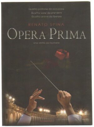 OPERA PRIMA di Renato Spina