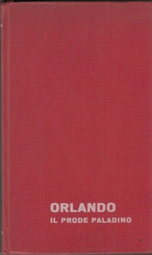ORLANDO IL PRODE PALADINO di Marie Butts ed. 1966 Editrice Janus