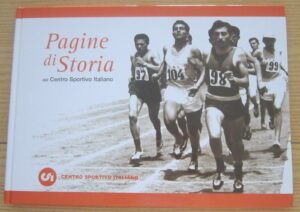 PAGINE DI STORIA DEL CENTRO SPORTIVO ITALIANO ed. 2004 Romana Editrice