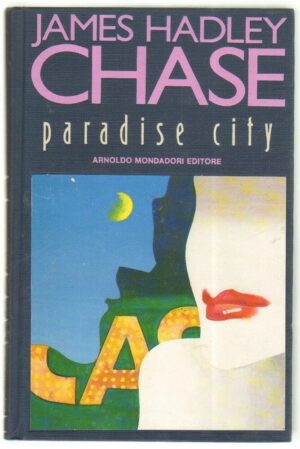 PARADISE CITY di James Hadley Chase 1° ed. Mondadori Omnibus