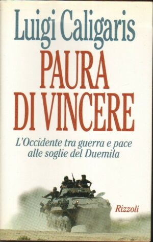 PAURA DI VINCERE di Luigi Caligaris ed. Rizzoli