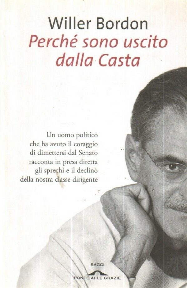 PERCHE-SONO-USCITO-DALLA-CASTA-di-Willer-Bordon-ed-Ponte-alle-Grazie-112010396101