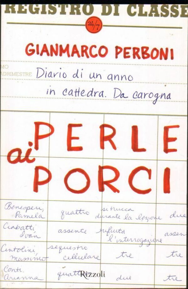 PERLE-AI-PORCI-di-Gianmarco-Perboni-ed-Rizzoli-2009-122771730931