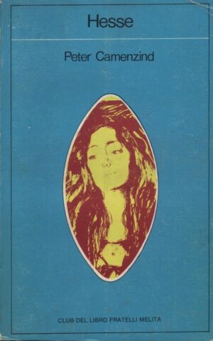 PETER CAMENZIND di Hermann Hesse ed. 1981 Fratelli Melita