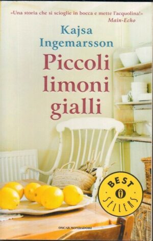 PICCOLI LIMONI GIALLI di Kajsa Ingemarsson ed. Mondadori
