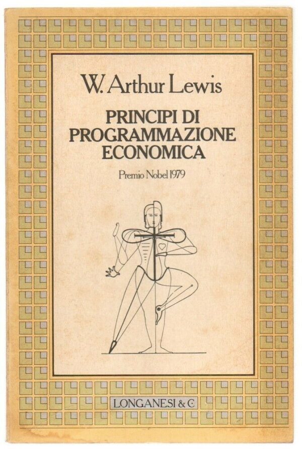 PRINCIPI-DI-PROGRAMMAZIONE-ECONOMICA-di-W-Arthur-Lewis-ed-Longanesi-113607949131