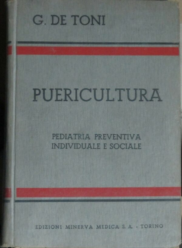 PUERICULTURA-PEDIATRIA-PREVENTIVA-INDIVIDUALE-E-SOCIALE-GDe-Toni-ed-1939-111235814661