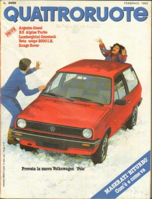 Quattroruote 1982 Febbraio n. 316 - Wolkswagen Polo, Range Rover, Beta coupè