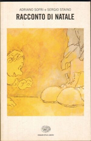 RACCONTO DI NATALE di Adriano Sofri Segio Staino ed. Einaudi