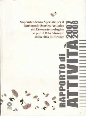 RAPPORTO ATTIVITA' 2007 - 2008 di Giovanna Damiani ed. Giunti