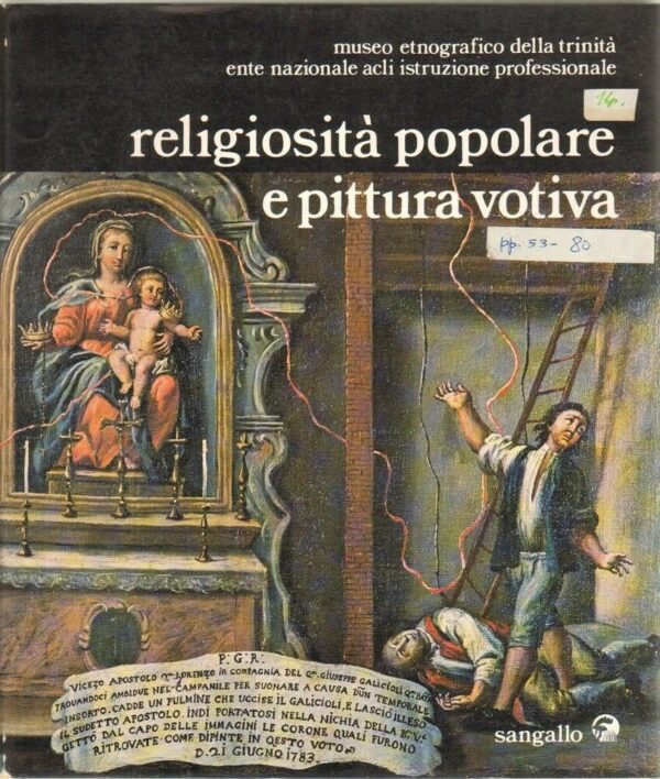 RELIGIOSITA-POPOLARE-E-PITTURA-VOTIVA-di-Pietro-Segala-1-ed-Sangallo-1979-111915283701