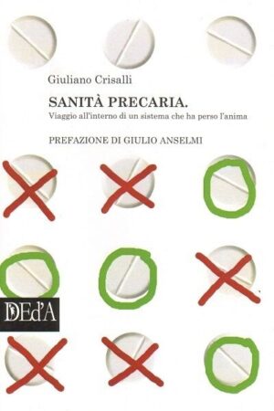 Sanità precaria di Giuliano Crisalli ed. DED'A