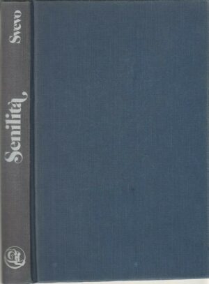 SENILITA' di Italo Svevo ed. Euroclub