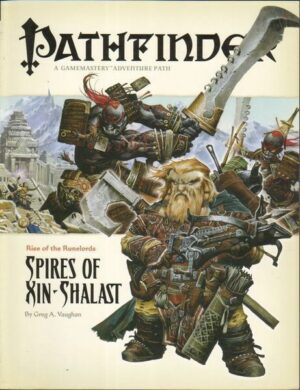 SPIRES OF XIN-SHALAST - RISE OF THE RUNELORDS - PATHFINDER GAMEMASTERY ADVENTURE