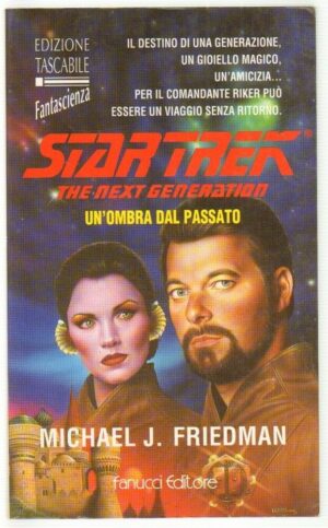 STAR TREK the Next Generation UN'OMBRA DAL PASSATO ed. Fanucci Tascabili n. 29
