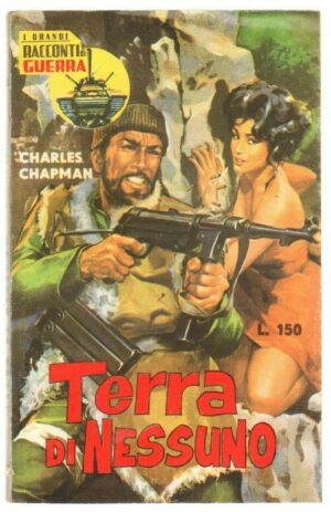 TERRA DI NESSUNO di Charles Chapman ed. G.E.I. - Grandi Racconti di Guerra n. 15