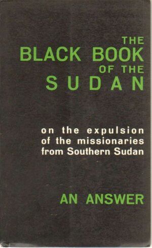 THE BLACK BOOK OF THE SUDAN  An Answer ed. 1964