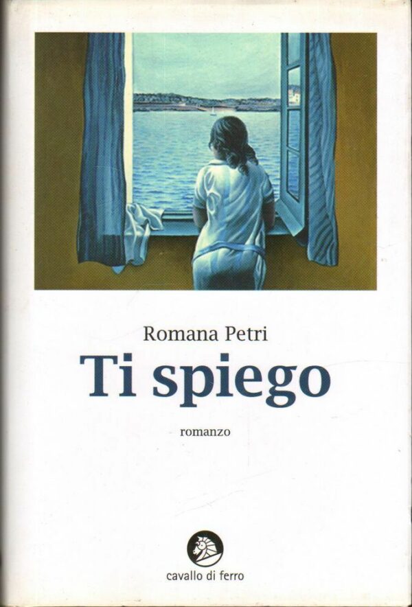 TI-SPIEGO-di-Romana-Petri-ed-Cavallo-di-Ferro-2010-122386796581