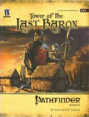 TOWER OF THE LAST BARON - PATHFINDER MODULE LB1 ed. Paizo Publishing