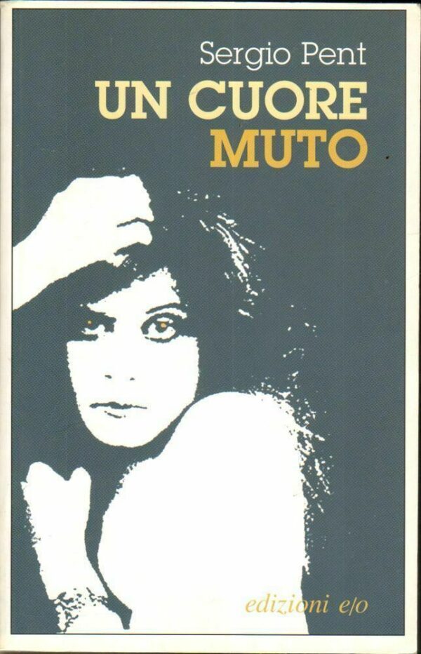 UN-CUORE-MUTO-di-Sergio-Pent-ed-EO-2005-122758635101