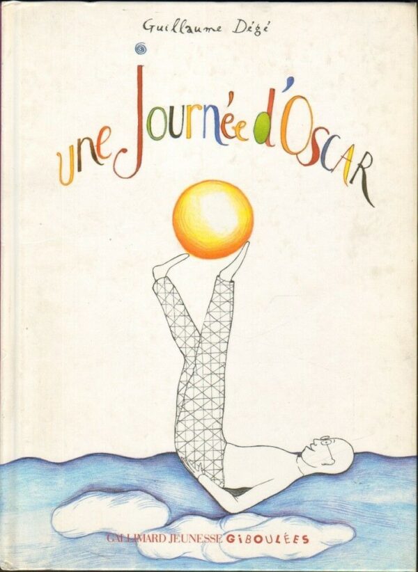 UNE-JOURNEE-DOSCAR-di-Guillaume-Dg-ed-Gallimard-2006-112237042931