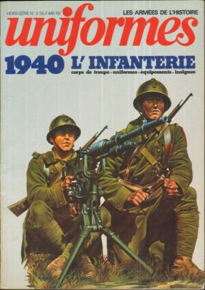 UNIFORMES LES ARMEES DE L'HISTOIRE n. 3 Anno 1980