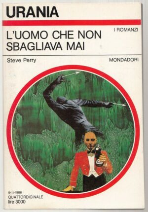 Urania n. 1035 L'UOMO CHE NON SBAGLIAVA MAI di Perry ed. Mondadori