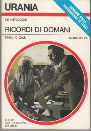Urania n. 1068 RICORDI DI DOMANI di Philip K. Dick ed. Mondadori