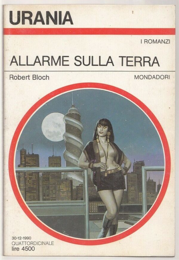 Urania-n-1143-ALLARME-SULLA-TERRA-di-Robert-Bloch-ed-Mondadori-113747413171